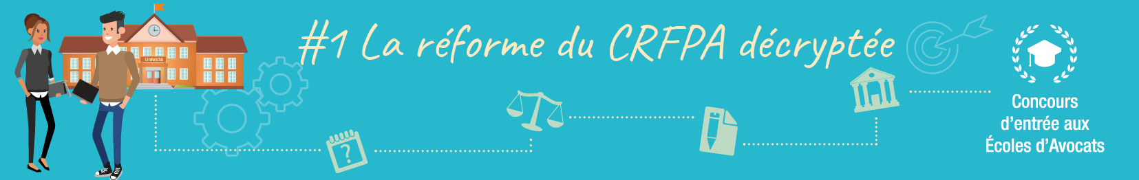 reforme du CRFPA décryptée