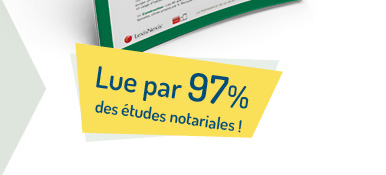 Lue par 97% des études notariales !